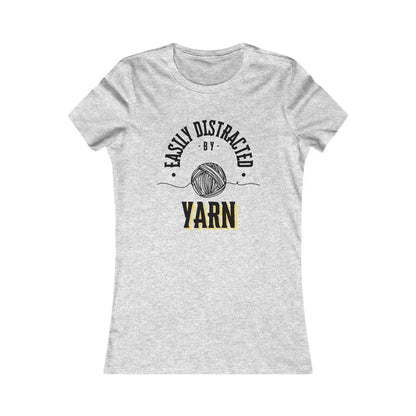 Easily Distracted by Yarn Women's T Shirt