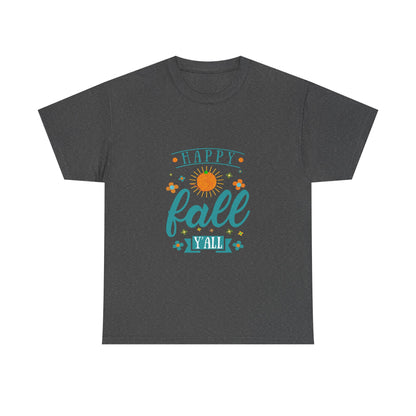 Happy Fall Yall Unisex T Shirt