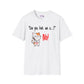 Can you Knit me a Unisex T Shirt