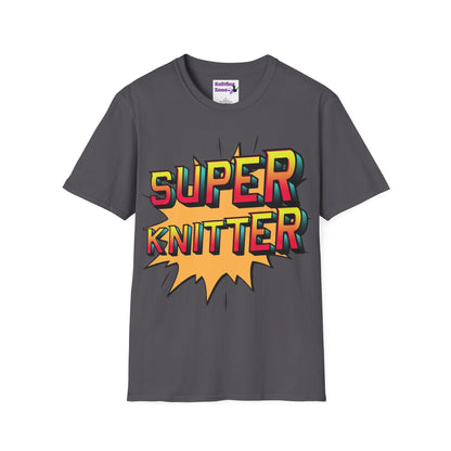 Super Knitter Unisex T Shirt