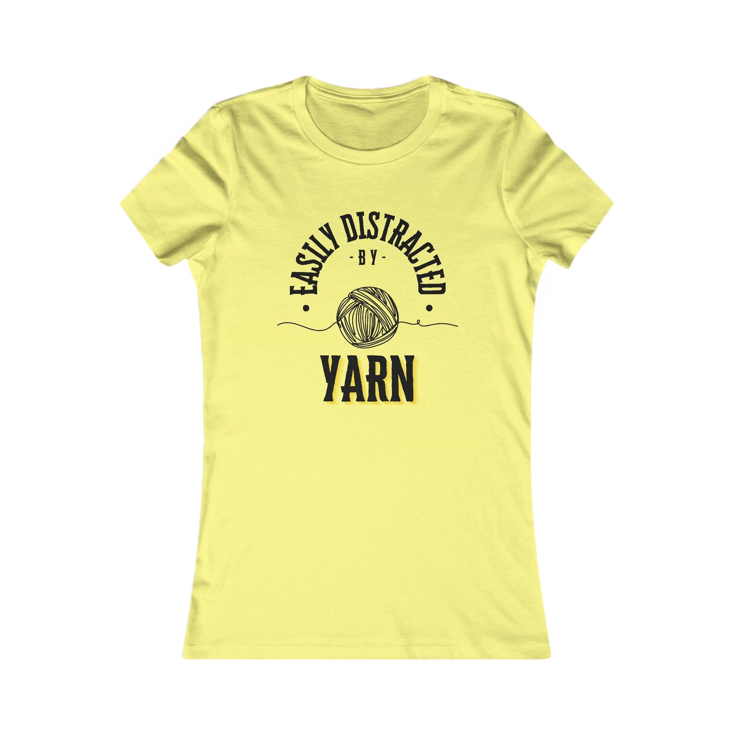 Easily Distracted by Yarn Women's T Shirt